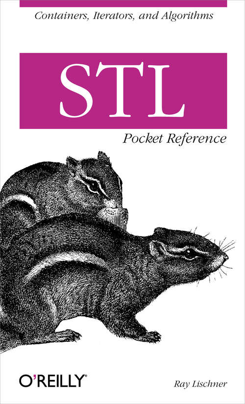 Book cover of STL Pocket Reference: Containers, Iterators, and Algorithms