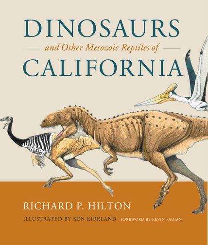 Book cover of Dinosaurs and Other Mesozoic Reptiles of California
