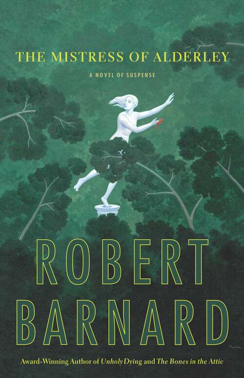 Book cover of The Mistress of Alderley: A Novel of Suspense