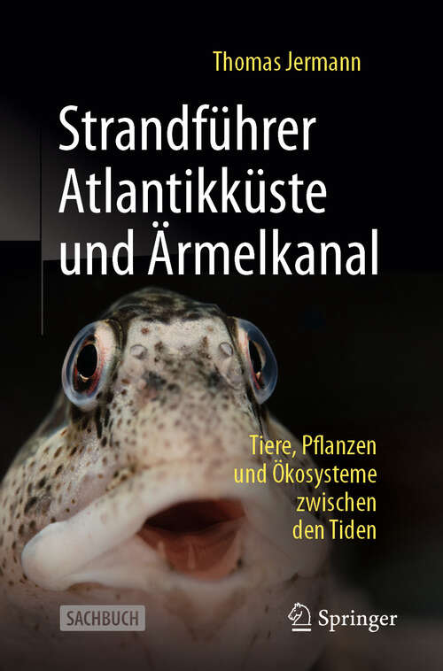 Book cover of Strandführer Atlantikküste und Ärmelkanal: Tiere, Pflanzen und Ökosysteme zwischen den Tiden