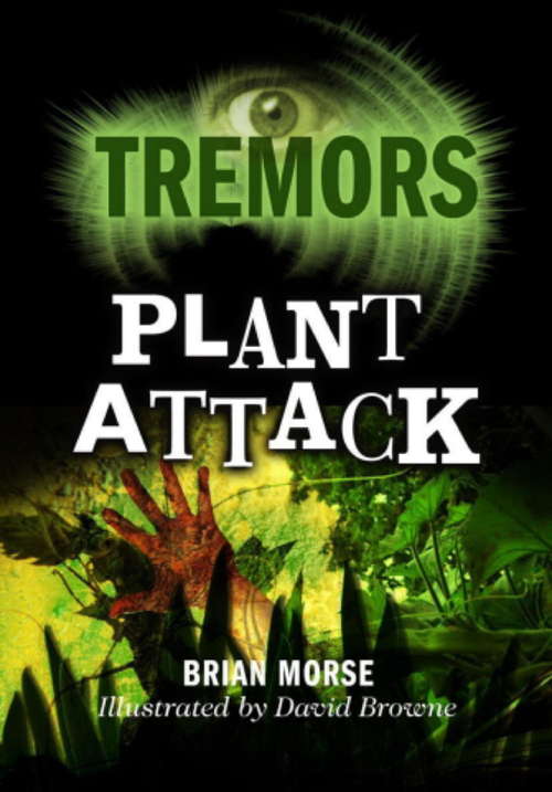 Plant Attack (Tremors #102)