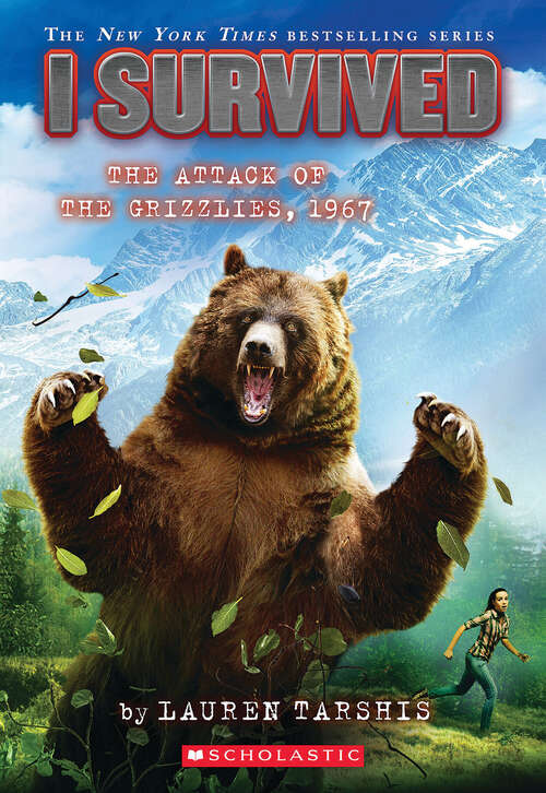 Book cover of I Survived the Attack of the Grizzlies, 1967: A Graphic Novel (I Survived #17)