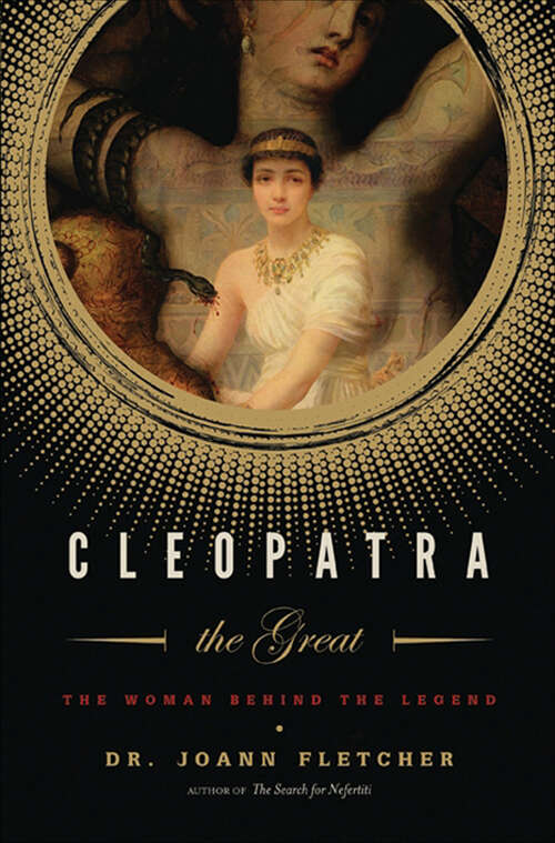Book cover of Cleopatra the Great: The Woman Behind the Legend