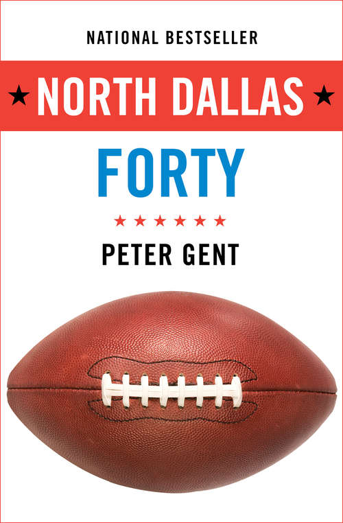 North Dallas Forty (Hall Of Fame Edition Ser. #No. 1)