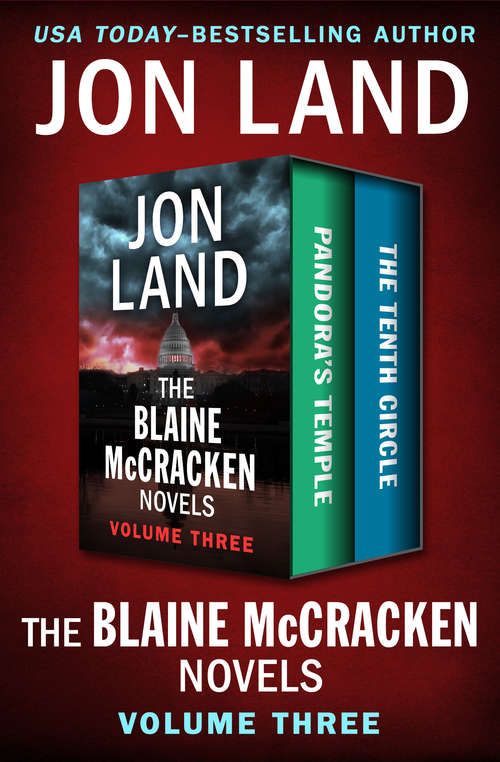 The Blaine McCracken Novels Volume Three: Pandora's Temple and The Tenth Circle (The Blaine McCracken Novels)
