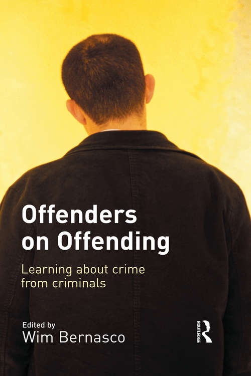 Book cover of Offenders on Offending: Learning about Crime from Criminals