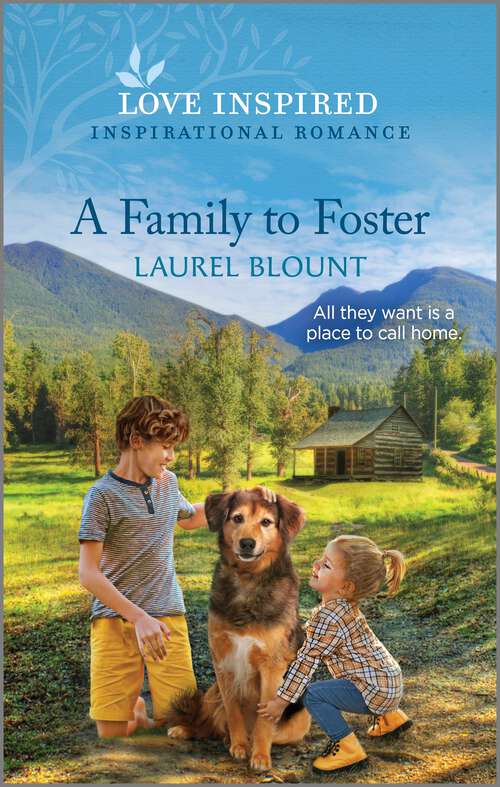Book cover of A Family to Foster: An Uplifting Inspirational Romance (Original)