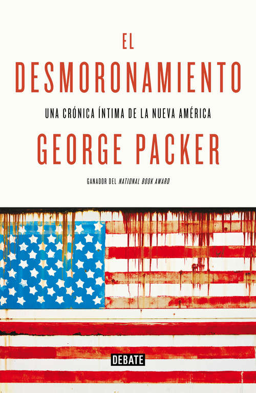 Book cover of El desmoronamiento: Treinta años de declive americano