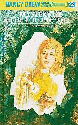 Book cover of Mystery of the Tolling Bell (Nancy Drew Mystery Stories #23)