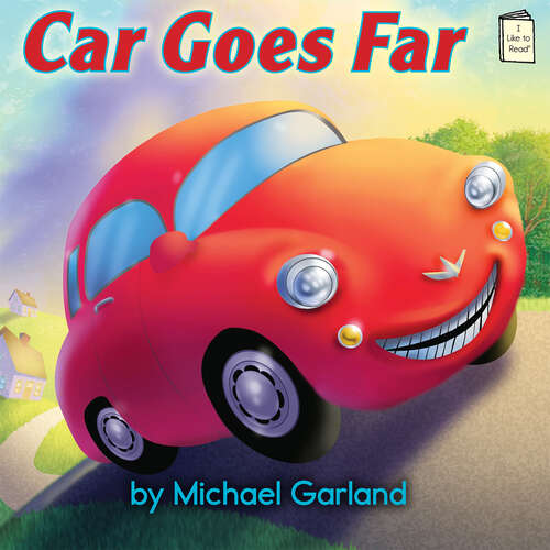 Book cover of Car Goes Far (I Like to Read)