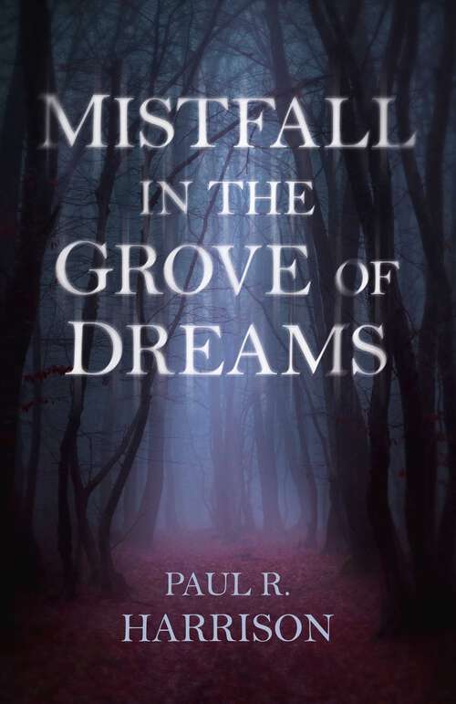 Book cover of Mistfall in the Grove of Dreams