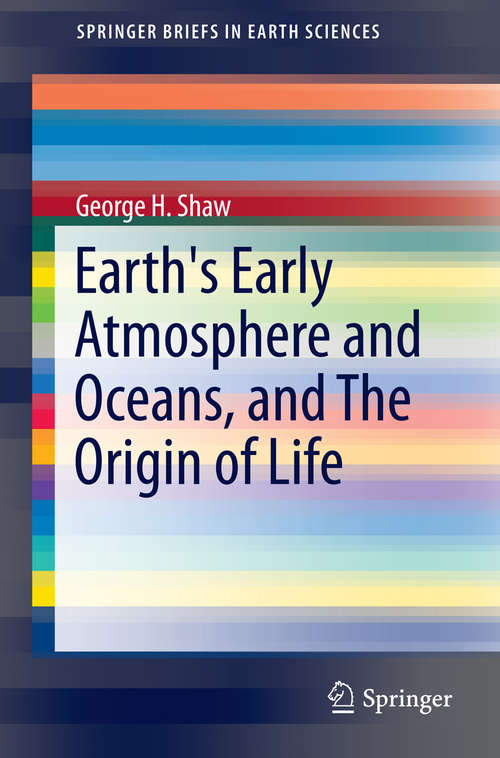 Book cover of Earth's Early Atmosphere and Oceans, and The Origin of Life