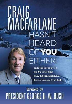 Book cover of Craig Macfarlane Hasn't Heard Of You Either!