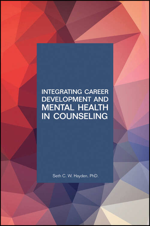Book cover of Integrating Career Development and Mental Health in Counseling