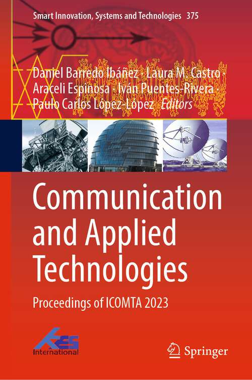 Book cover of Communication and Applied Technologies: Proceedings of ICOMTA 2023 (1st ed. 2024) (Smart Innovation, Systems and Technologies #375)