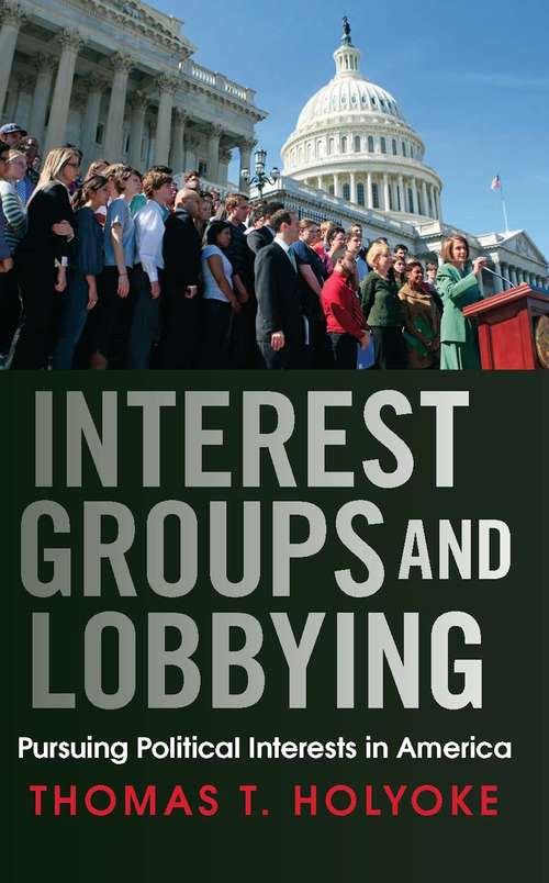 Book cover of Interest Groups and Lobbying