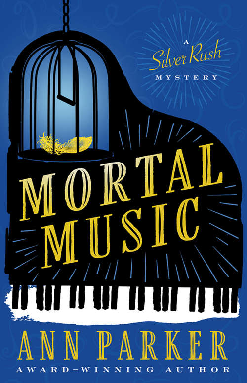 Mortal Music (Silver Rush Mysteries #7)