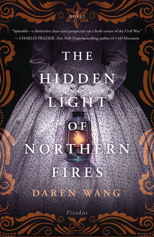 Book cover of The Hidden Light of Northern Fires: A Novel