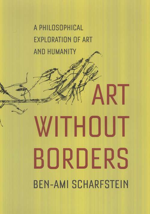 Book cover of Art Without Borders: A Philosophical Exploration of Art and Humanity
