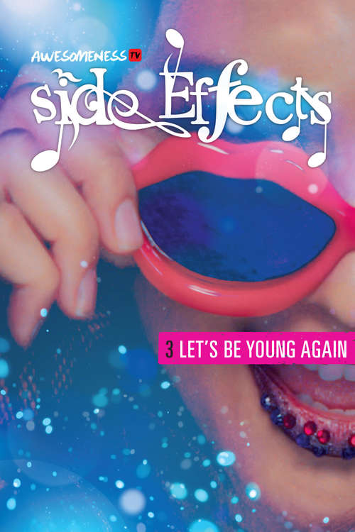 Book cover of Side Effects: Let's Be Young Again