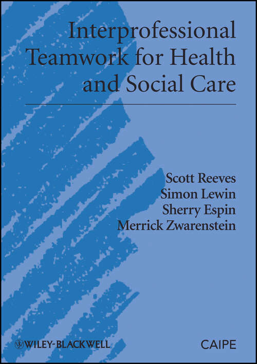 Book cover of Interprofessional Teamwork for Health and Social Care (Promoting Partnership for Health #8)