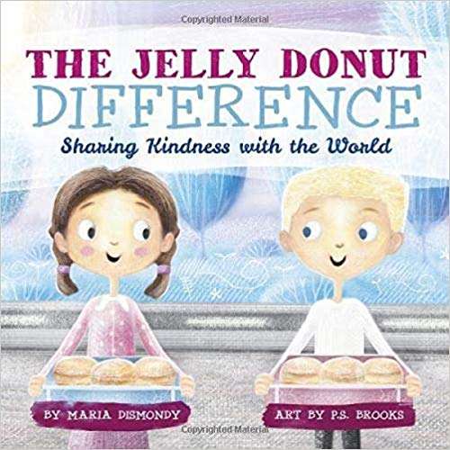 Book cover of The Jelly Donut Difference: Sharing Kindness with the World