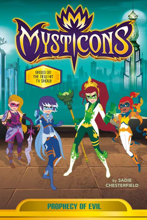 Book cover of Prophecy of Evil (Mysticons)