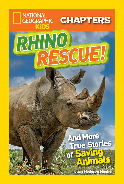 Book cover of Rhino Rescue (National Geographic Kids Chapters)