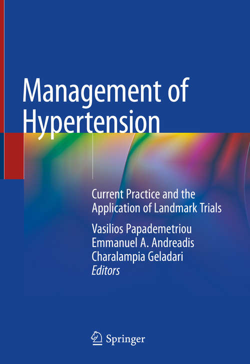 Management of Hypertension: Current Practice and the Application of Landmark Trials