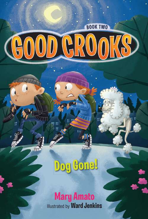 Book cover of Dog Gone! (Good Crooks #2)