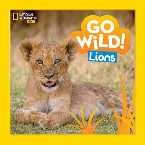 Book cover of Go Wild! Lions (Go Wild!)
