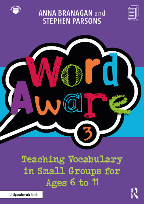 Word Aware 3: Teaching Vocabulary in Small Groups for Ages 6 to 11