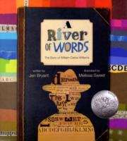 A River of Words: The Story Of William Carlos Williams