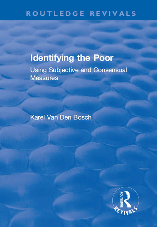 Book cover of Identifying the Poor: Using Subjective and Consensual Measures (Routledge Revivals)