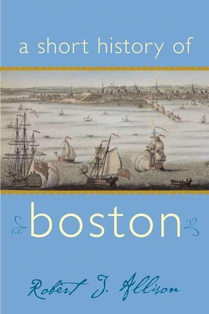 Book cover of a short history of boston