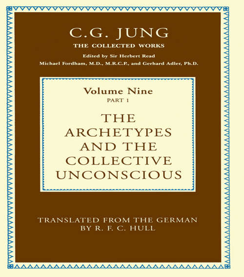 Book cover of The Archetypes and the Collective Unconscious: Archetypes And The Collective Unconscious (2) (Collected Works of C. G. Jung #10)