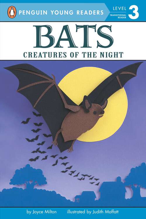 Book cover of Bats: Creatures Of The Night (Penguin Young Readers, Level 3)