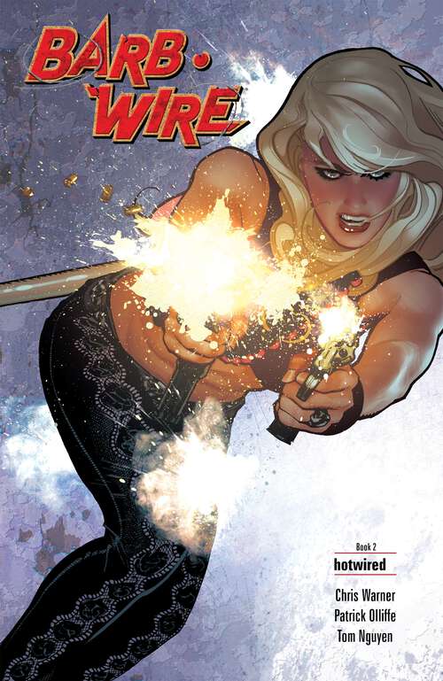 Book cover of Barb Wire Book 2: Hotwired (Barb Wire #2)