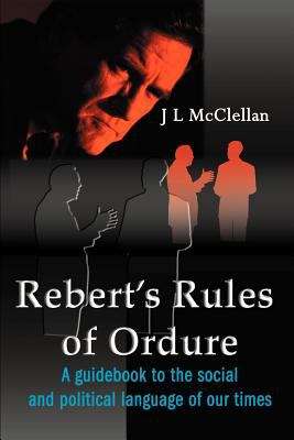 Book cover of Rebert's Rules of Ordure