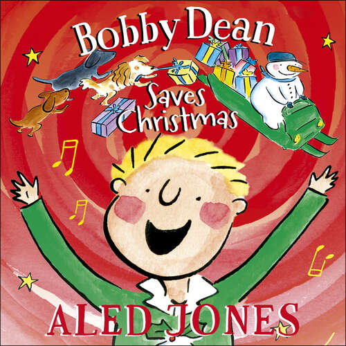 Book cover of Bobby Dean Saves Christmas (Hodder Faith Young Explorers)