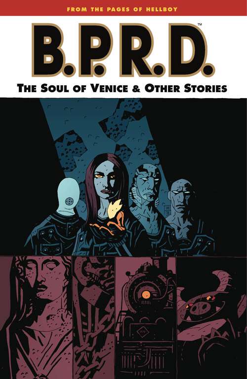 B.P.R.D. Volume 2: The Soul of Venice and Other Stories (B.P.R.D)