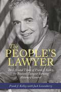 The People's Lawyer: The Life and Times of Frank J. Kelley, the Nation's Longest-Serving Attorney General (Painted Turtle)