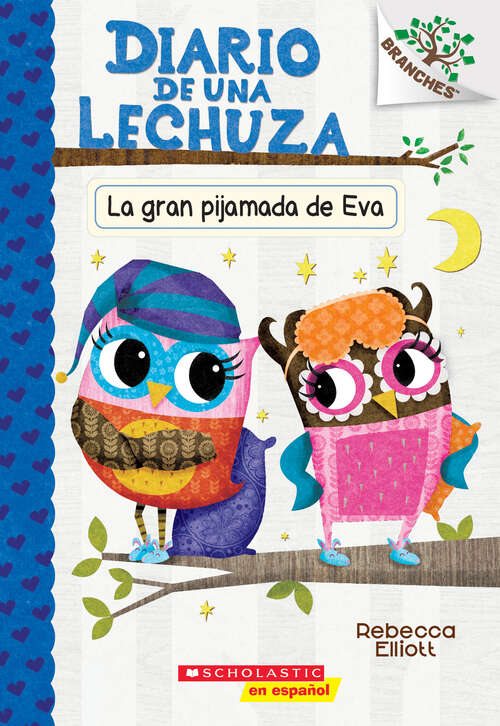 Book cover of Diario de una Lechuza #9: Un libro de la serie Branches (Diario de una lechuza #9)
