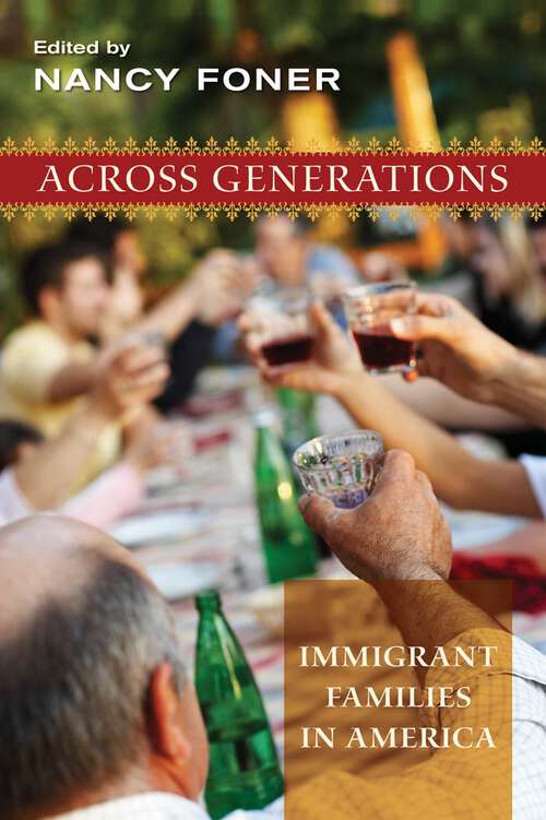 Book cover of Across Generations: Immigrant Families in America