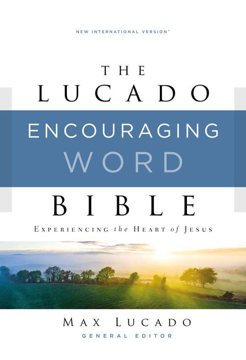 Book cover of NIV, Lucado Encouraging Word Bible, Ebook: Holy Bible, New International Version