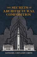 The Secrets of Architectural Composition (Dover Architecture)