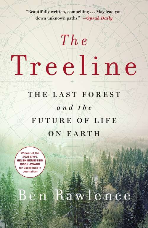 Book cover of The Treeline: The Last Forest and the Future of Life on Earth