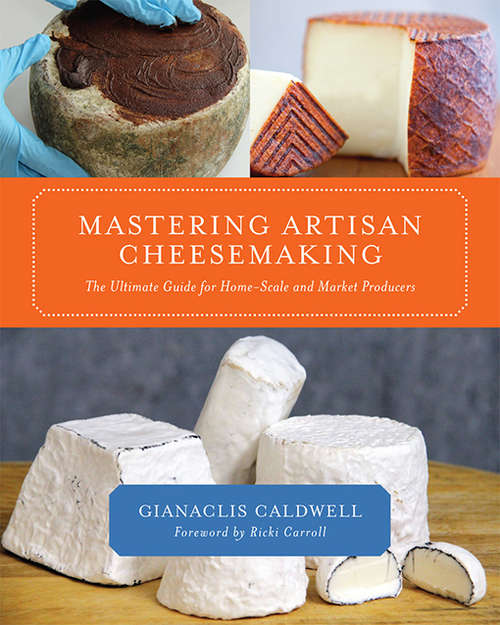 Book cover of Mastering Artisan Cheesemaking