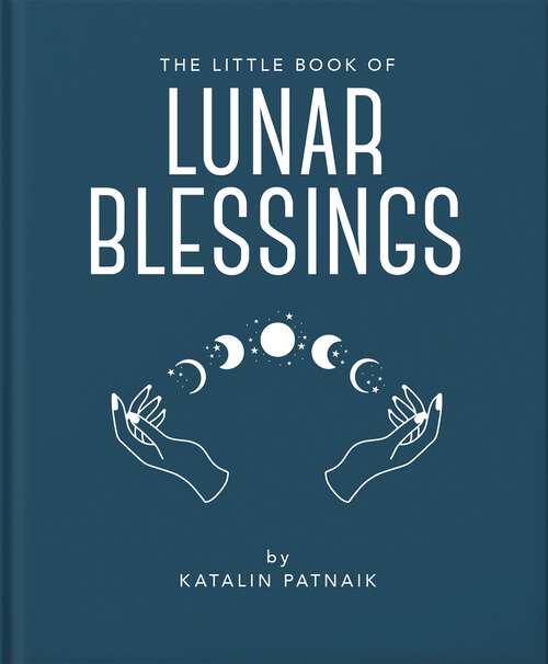 Book cover of The Little Book of Lunar Blessings (The\little Book Of... Ser.)