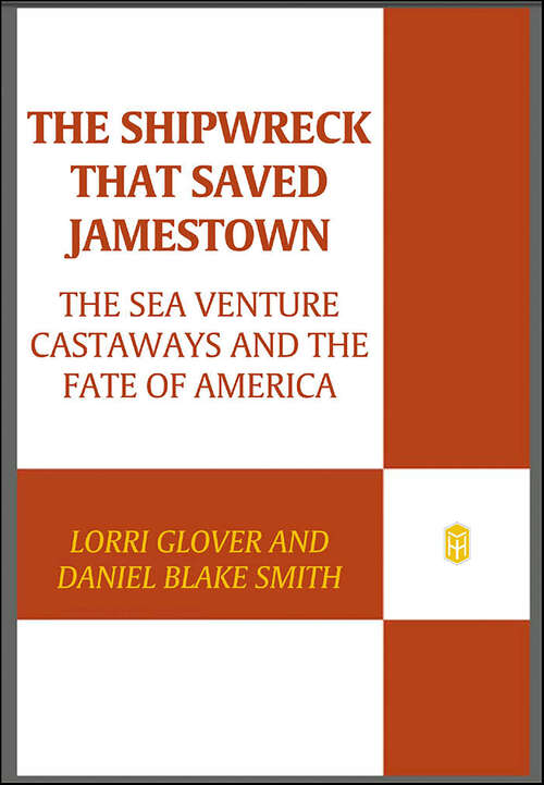 Book cover of The Shipwreck That Saved Jamestown: The Sea Venture Castaways and the Fate of America